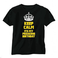 BMF Keep Calm It's My Freaking Birthday T Shirt 100% Cotton Tee by BMF Apparel