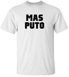 MAS PUTO White Tee 100% Cotton Tee by BMF Apparel