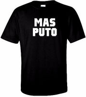 MAS PUTO T-Shirt 100% Cotton Tee by BMF Apparel