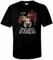 These aren't the Droids... T Shirt Black 100% Cotton Tee by BMF Apparel